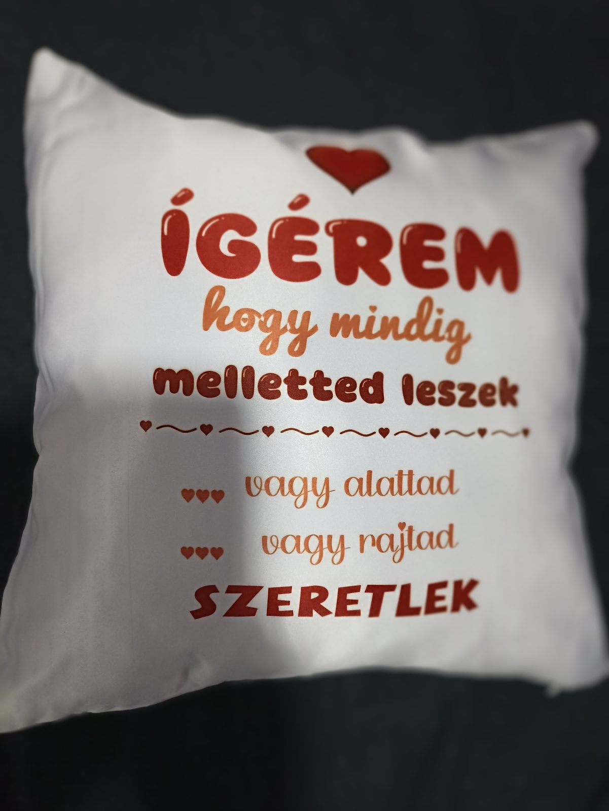 Ígérem hogy mindig melletted leszek párna